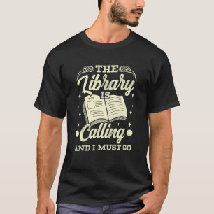 Camiseta A Biblioteca Está Ligando E Eu Tenho Que Ir Engraç