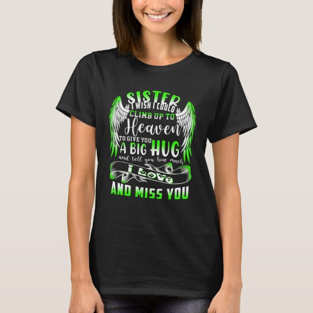 Camiseta A Big Hug And Tell My Sister How Much I Loved & Mi (Frente)