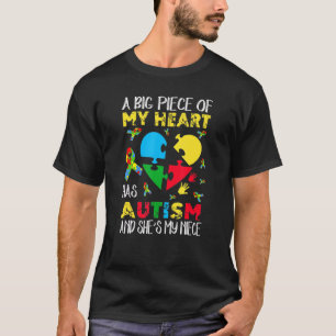 Camiseta A Big Piece Of My Heart Has Autism She's My Niece 