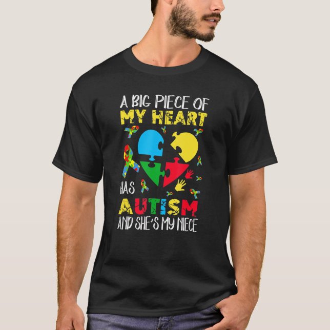 Camiseta A Big Piece Of My Heart Has Autism She's My Niece  (Frente)