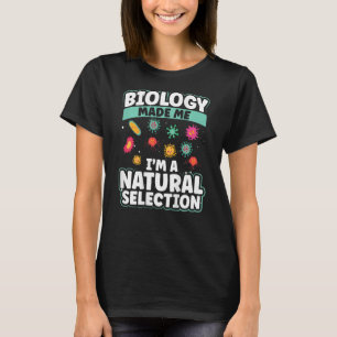 Camiseta A Biologia Me Fez Eu Sou Uma Seleção Natural Verso