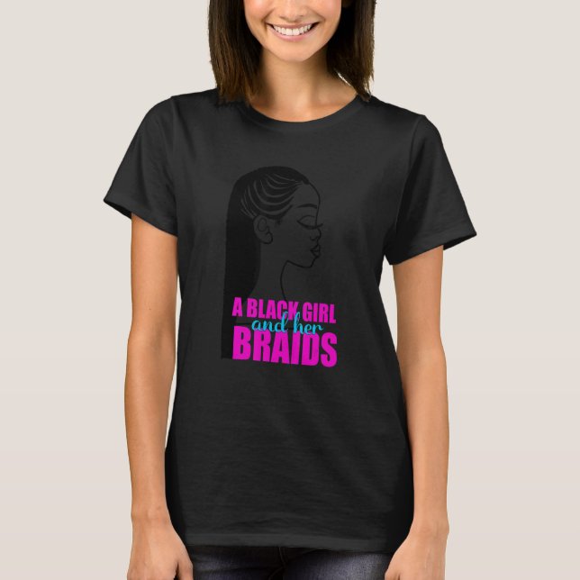 Camiseta A Black Girl and Her Braids Braided Hairstyle Teen (Frente)