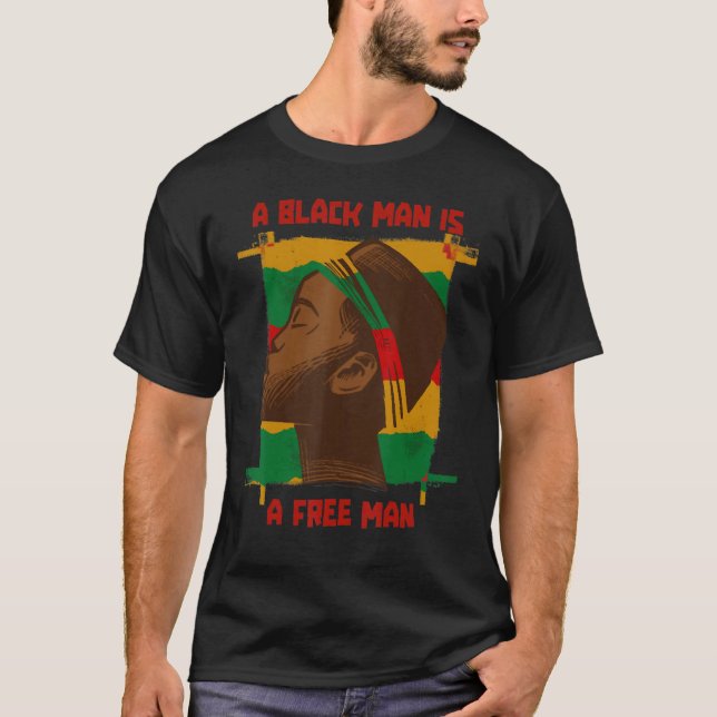 Camiseta A Black Man Is A Free Man, Black History Month Afr (Frente)