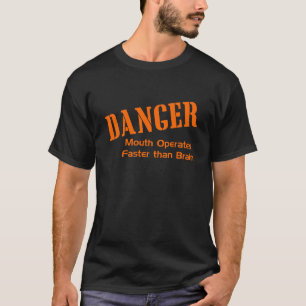 Camiseta A boca do perigo opera-se mais rapidamente do que