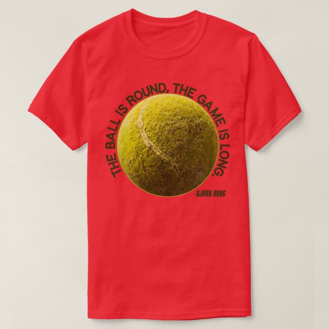 Camiseta A Bola é redonda o jogo é Long Bjorn Borg (Frente do Design)