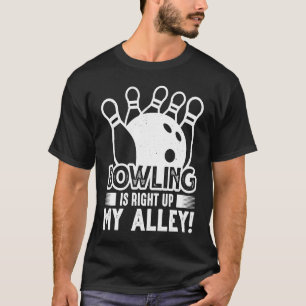 Camiseta A boliche está no meu beco Boliche do Bowler