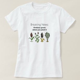 Camiseta A Bondade Cresce Onde Se Planta, Branca