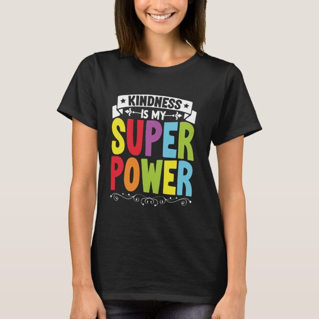 Camiseta A bondade é a minha super potência anti-bullying B (Frente)