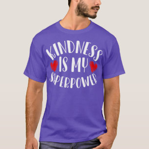 Camiseta A bondade é que o meu super poder escolhe