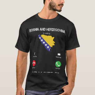 Camiseta A Bósnia-Herzegovina está a telefonar e eu tenho d