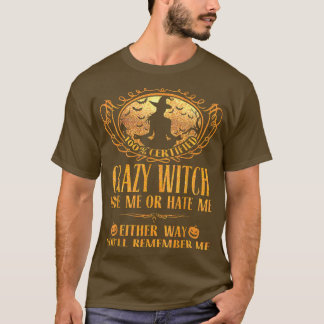 Camiseta A Bruxa Louca Me Ama Ou Me Odeia De Qualquer Manei