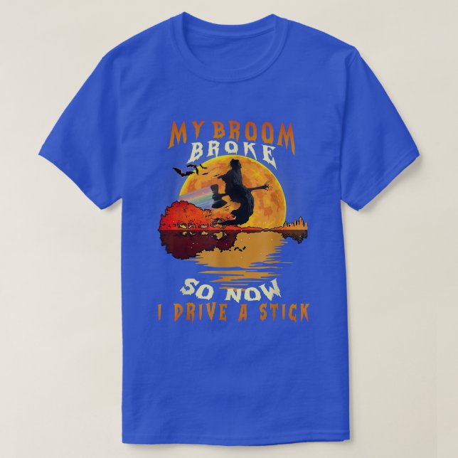 Camiseta A Bruxa Quebrou E Agora Eu Dirigo Um Pau Feliz (Frente do Design)