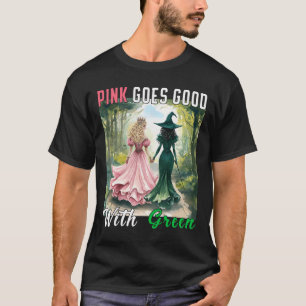 Camiseta A Bruxa Rosa Fica Bem Com A Bruxa Verde Do Hallowe