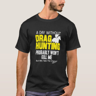 Camiseta A caça à arraia provavelmente não me Matar present