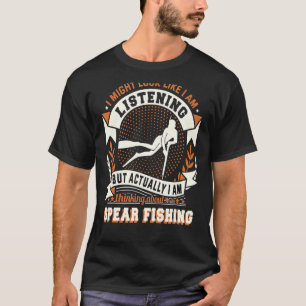 Camiseta A caça ao peixe é a melhor pesca de lança em mulhe