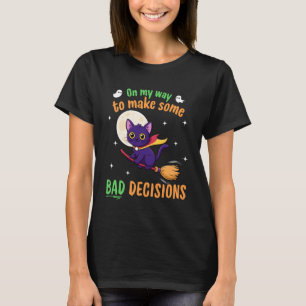 Camiseta A Caminho de Tomar Algumas Decisões Ruins - Divert