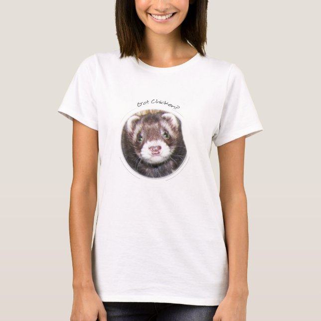 Camiseta A Cara De Ferret Tem Frango? (Frente)
