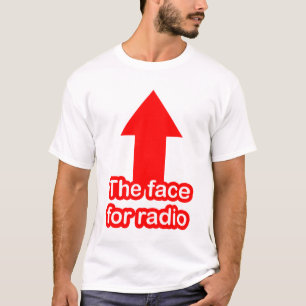 Camiseta A cara para o rádio