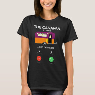 Camiseta A Caravana Está Ligando E Eu Tenho Que Ficar Engra