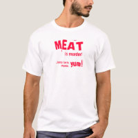 A CARNE é assassinato! … t-shirt saboroso,