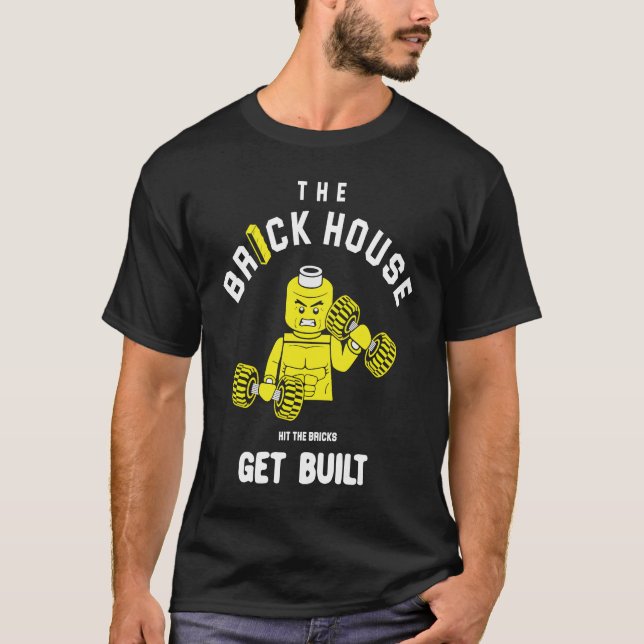Camiseta A Casa Do Brick Atingiu Os Tijolos Para Trabalhar (Frente)