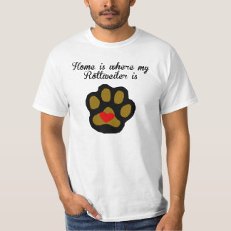 Camiseta A casa é o lugar onde meu Rottweiler está