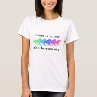 Camiseta A casa é o lugar onde os cavalos são tshirt