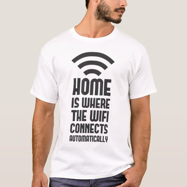 Camiseta A casa é o lugar onde WIFI conecta automaticamente (Frente)