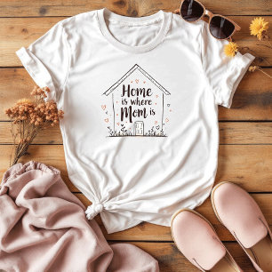 Camiseta A Casa É Onde A Mãe Está Simples Bonita Mãe Pres