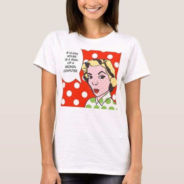 Camiseta A Casa Limpa é um Sinal de T-Shirt Computador Queb (Frente)