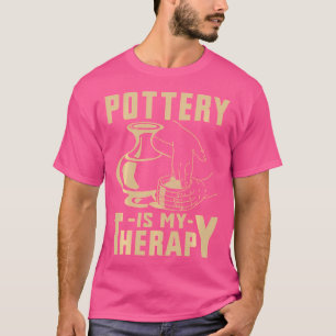 Camiseta A Cerâmica É Minha Terapia Cerâmica Engraçada Arti