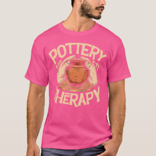 Camiseta A Cerâmica É Minha Terapia Para Um Oleiro Artista