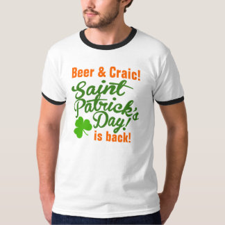 Camiseta A cerveja & o Dia de São Patrício de Craic estão