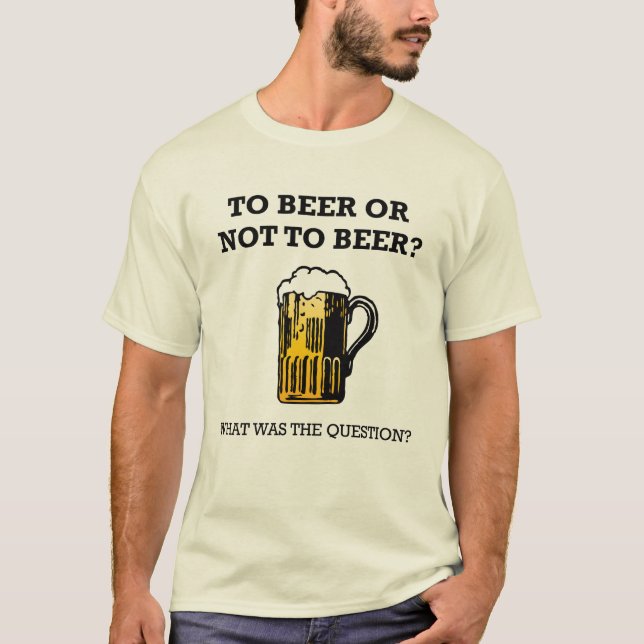 Camiseta À cerveja ou não à cerveja? (Frente)