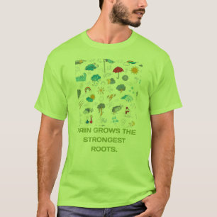 Camiseta A Chuva Cresce As Raízes Mais Fortes