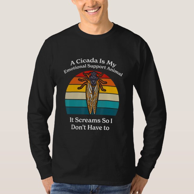 Camiseta A Cicada Is My Emotional Support Animal   Brood X  (Frente)