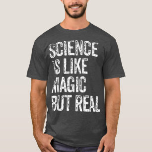 Camiseta A CIÊNCIA É COMO MÁGICA, MAS UM VERDADEIRO Profess