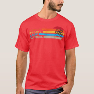 Camiseta A Ciência É Magia Mas Real Em 2010