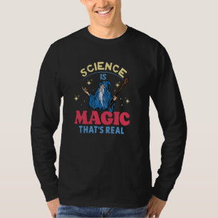 Camiseta A Ciência É Magia Que É Real Cientista Nerd Geek H
