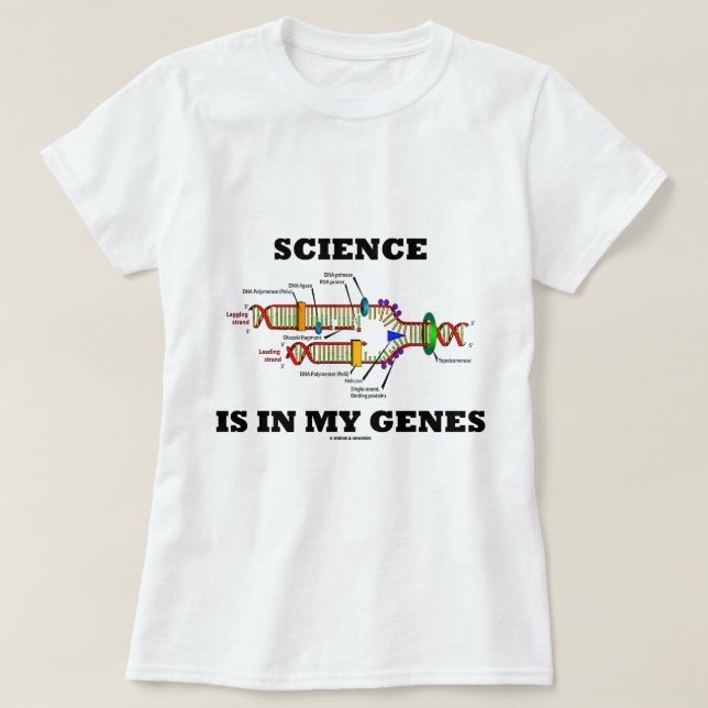 Camiseta A ciência está em meus genes (replicação de DNA) (Frente do Design)