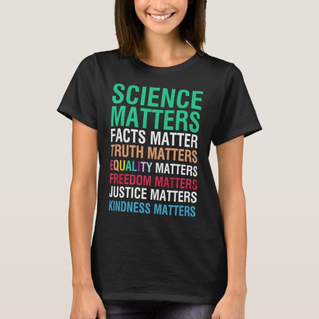Camiseta A Ciência Importa Factos Importam A Verdade Import (Frente)