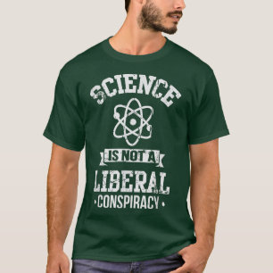 Camiseta A Ciência Não É Uma Conspiração Liberal1987