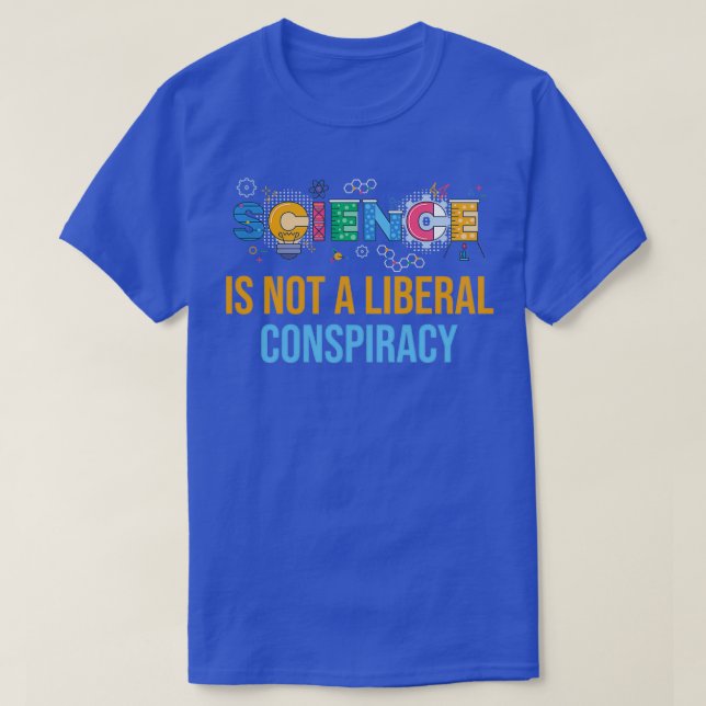 Camiseta A ciência não é uma conspiração liberal 3 (Frente do Design)
