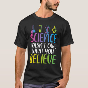 Camiseta A ciência não se importa com o que você acha legal