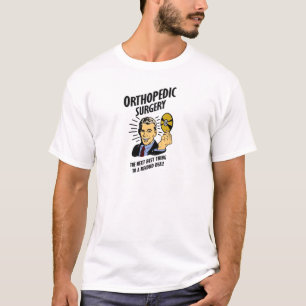 Camiseta A cirurgia ortopédica é a melhor coisa seguinte
