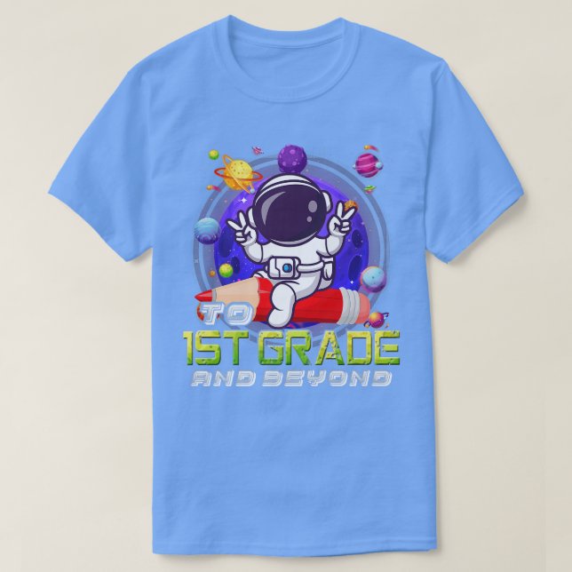 Camiseta À Classe 1rua E Além Do Astronauta De Volta À Esco (Frente do Design)