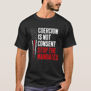 Camiseta A Coerência Não É Consentimento Para Parar Os M