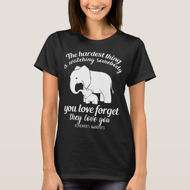 Camiseta a coisa a mais dura está olhando algo que você ama (Frente)