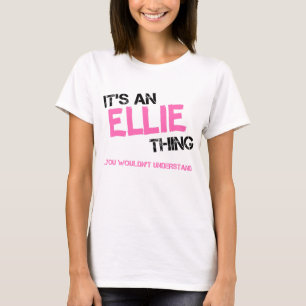Camiseta A coisa da Ellie que você não entenderia o nome