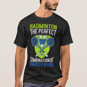 Camiseta A Combinação Perfeita De Estratégia Sorte Engraçad